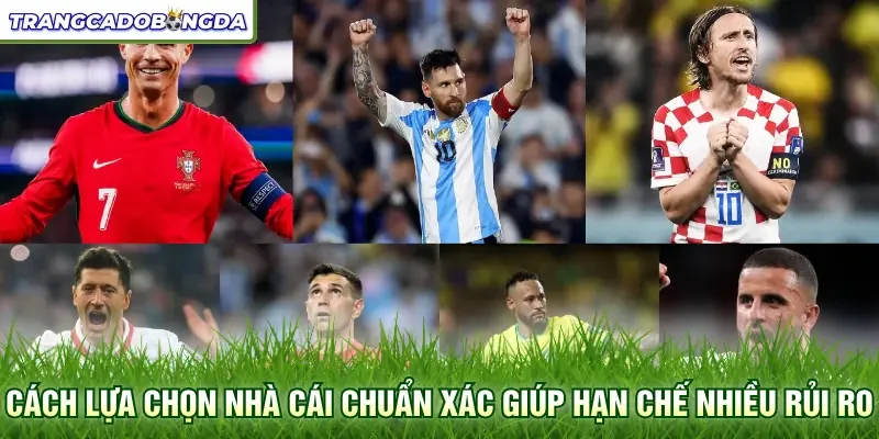 Cách lựa chọn nhà cái