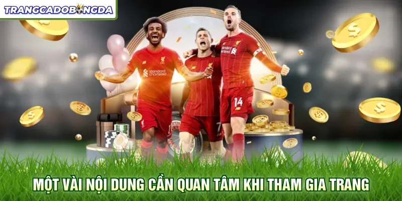 Một vài nội dung cần quan tâm khi tham gia trang