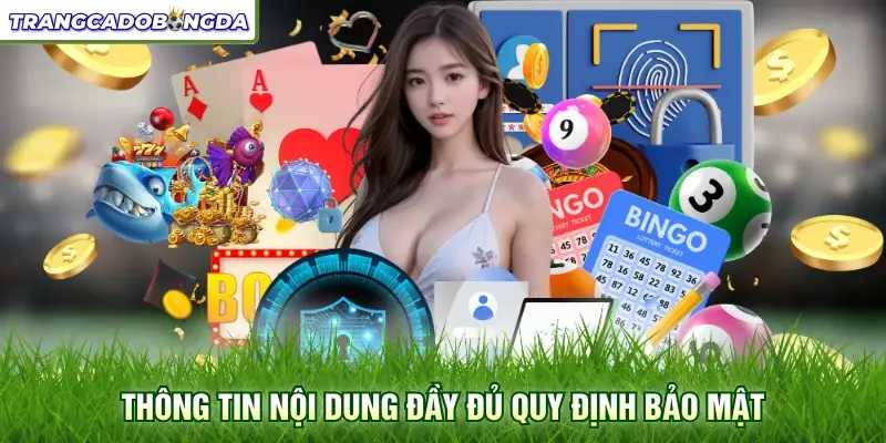 Thông tin nội dung đầy đủ quy định bảo mật